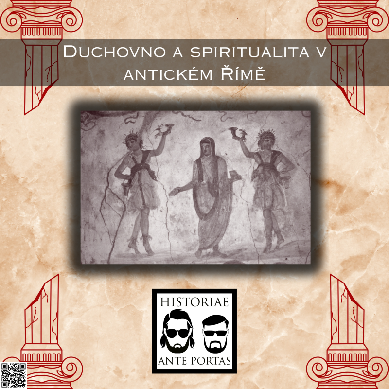 Obrázek epizody 25 – Duchovno a spiritualita v antickém Římě