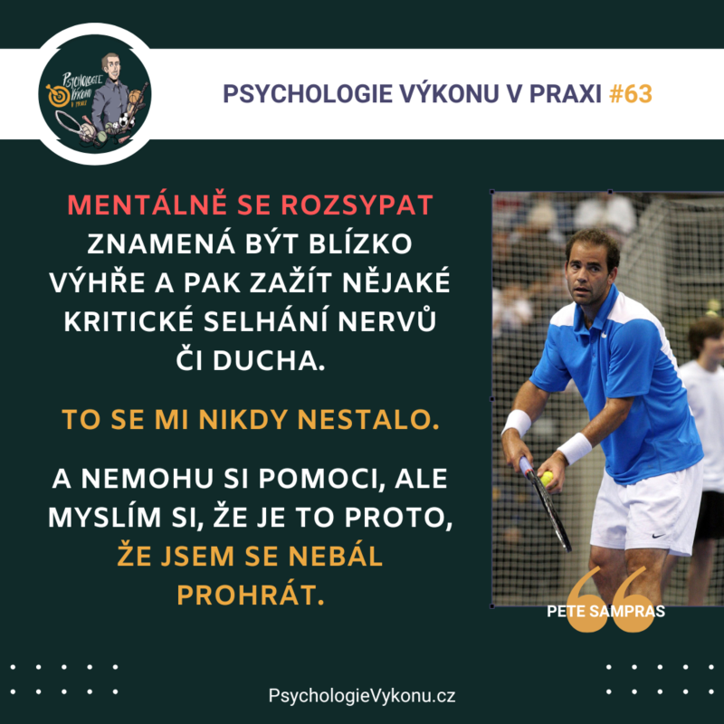 Obrázek epizody #63 "Hlavně ne..." - Anatomie CHOKŮ I. - Mentální rozsypání během výkonu - Pete Sampras (Sezóna II., ep. 35)
