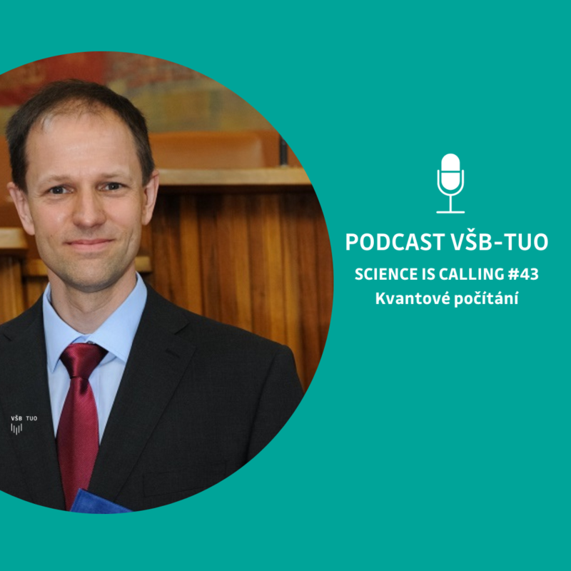 Obrázek epizody Podcast VŠB-TUO #43 – Science is calling – Marek Lampart