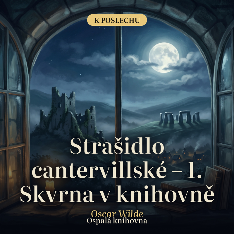Obrázek epizody Strašidlo cantervillské – 1. Skvrna v knihovně – Oscar Wilde | Humorná povídka na dobrou noc, audiokniha CZ (37 min)