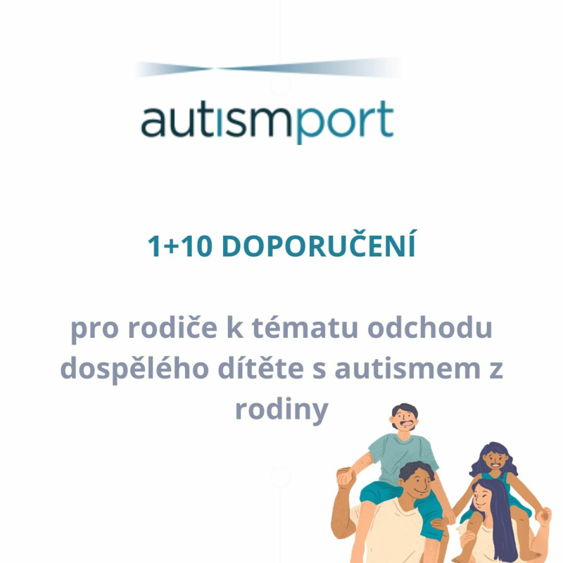 Obrázek epizody 1+10 doporučení pro rodiče k tématu odchodu dospělého dítěte s autismem z rodiny