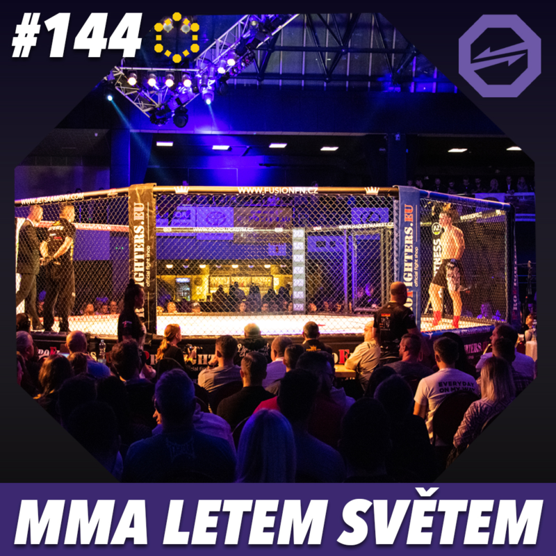 Obrázek epizody MMA LETEM SVĚTEM - 144