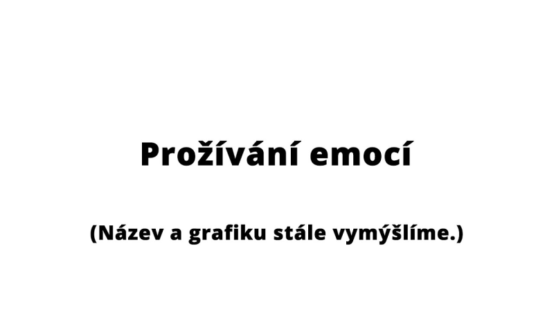 Obrázek epizody Prožívání emocí