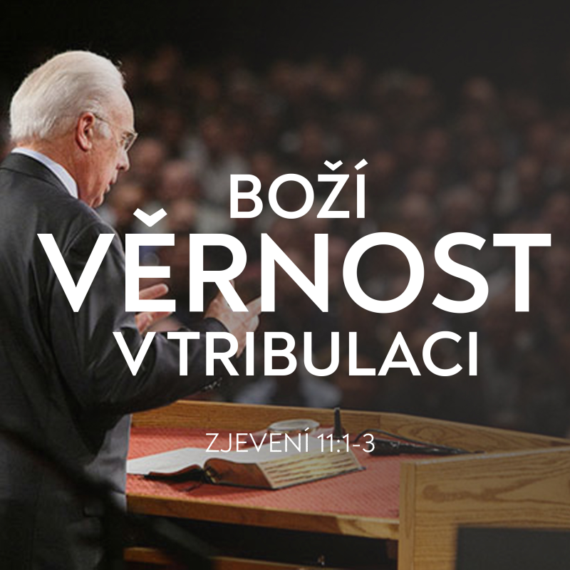 Obrázek epizody Boží věrnost v tribulačním období - Zjevení 11:1-3 | John MacArthur