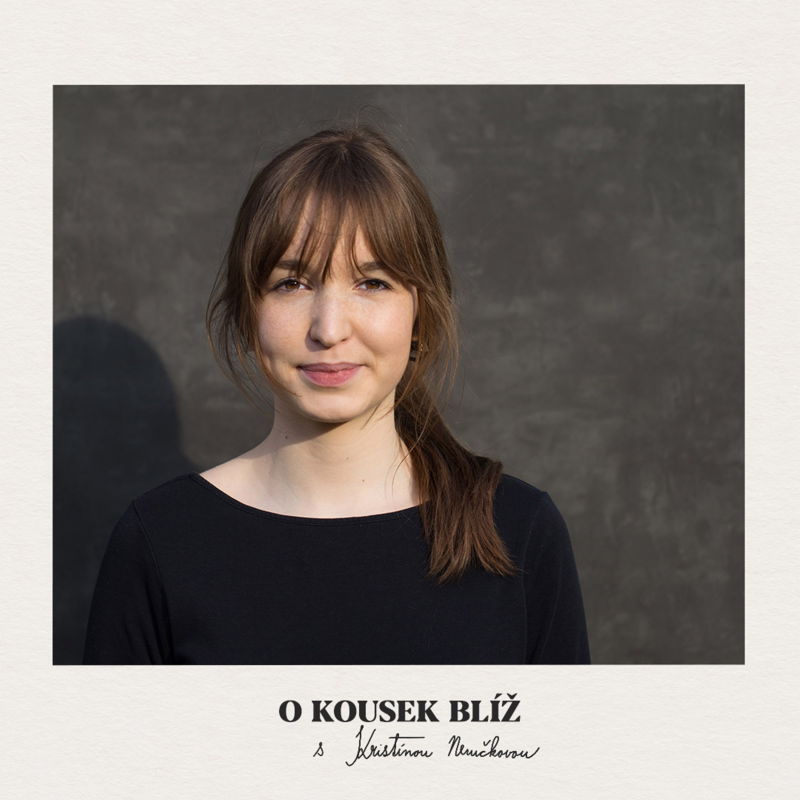 Obrázek epizody 13. díl | O kousek blíž s Kristínou Nemčkovou