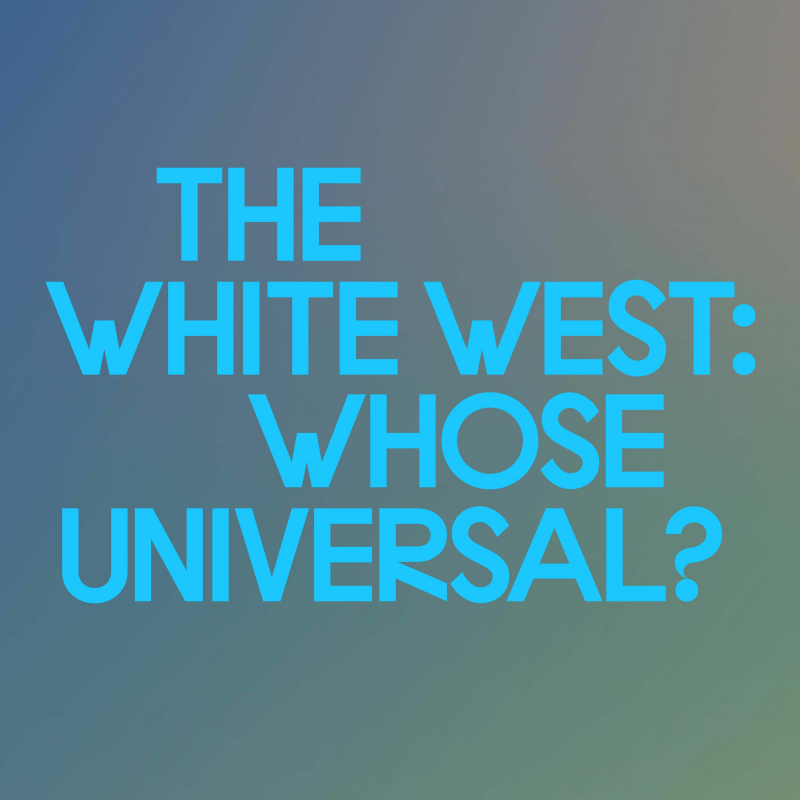 Obrázek epizody Episode 1: Nikhil Pal Singh | The White West: Whose Universal?