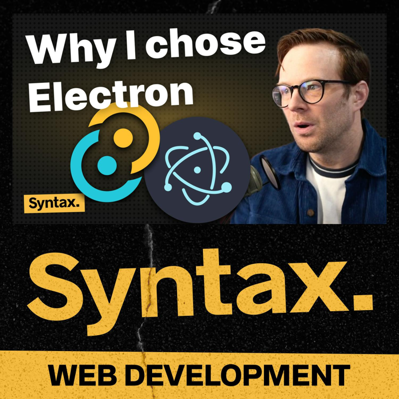 Obrázek epizody 983: Why I Chose Electron Over Native (And I’d Do It Again)