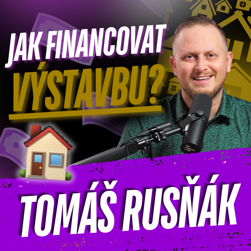 Obrázek epizody 318: Hypotéka na výstavbu rodinného domu 2026