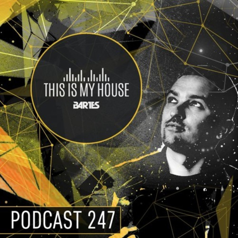 Obrázek epizody Bartes pres. This Is My House 247Podcast RMF MAXXX