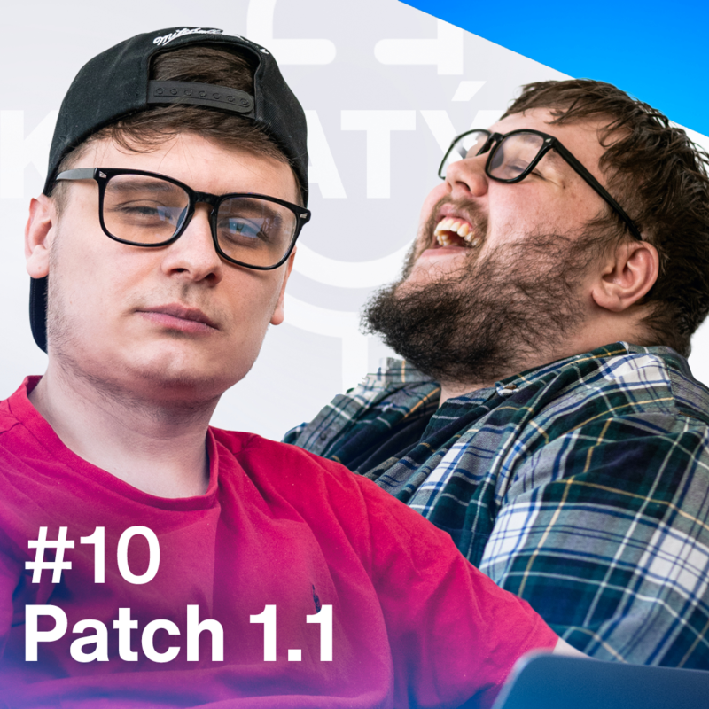 Obrázek epizody Patch 1.1 #10