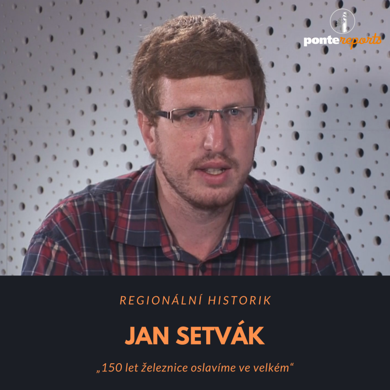 Obrázek epizody Jan Setvák - regionální historik: 150 let železnice oslavíme ve velkém