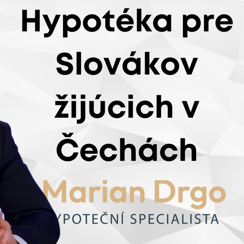 Obrázek epizody 36: Hypotéka pre Slovákov žijúcich v Čechách - Hypotéka na nehnutelnosť v Čechách