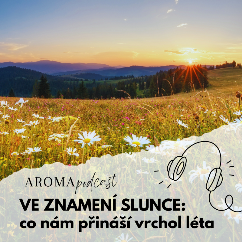 Obrázek epizody #023 Ve znamení slunce: co nám přináší vrchol léta