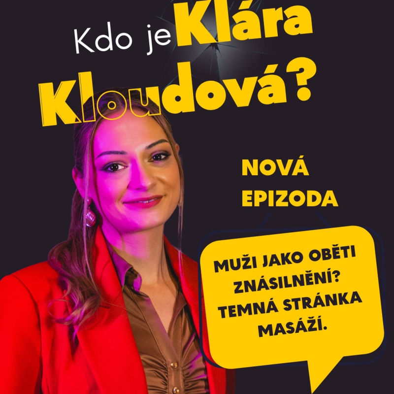 Obrázek epizody #31 Klára Kloudová: Muži jako oběti znásilnění? Temná stránka masáží.