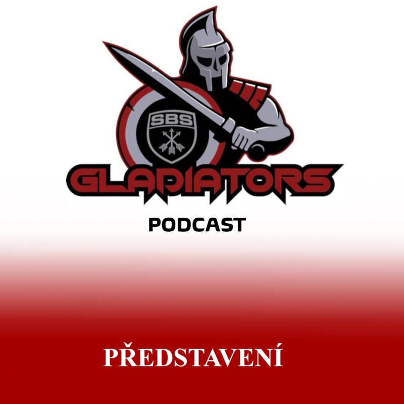 Obrázek epizody Představení Gladiators podcastu!