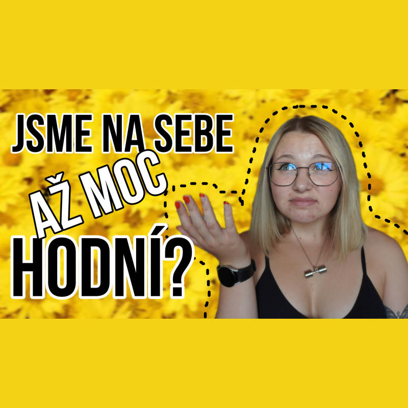 Obrázek epizody 46. Jsme na sebe až moc hodní?
