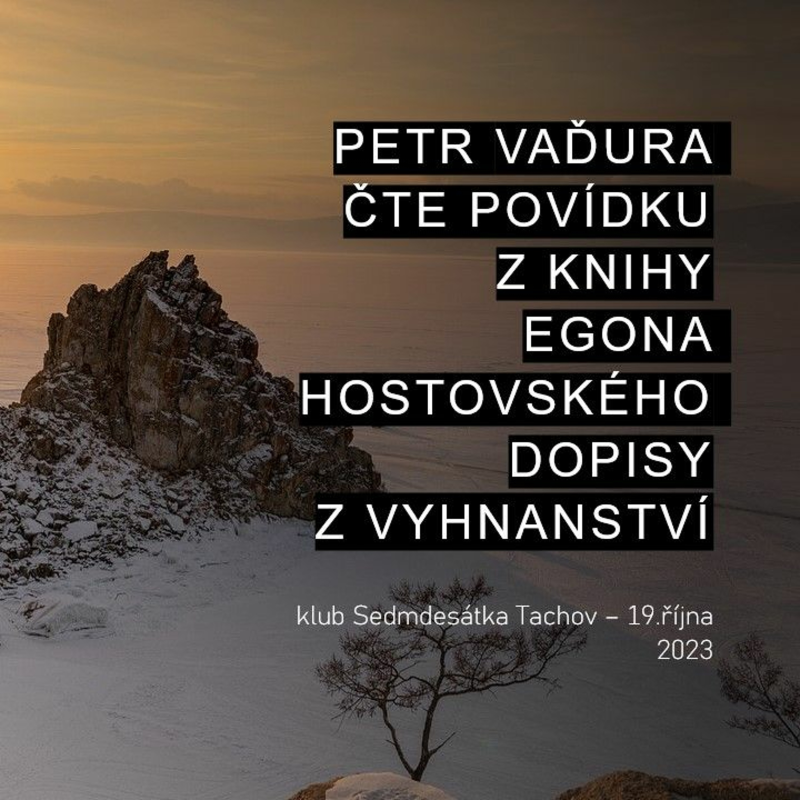 Obrázek epizody Petr Vaďura čte povídku z knihy Egona Hostovského Dopisy z vyhnanství