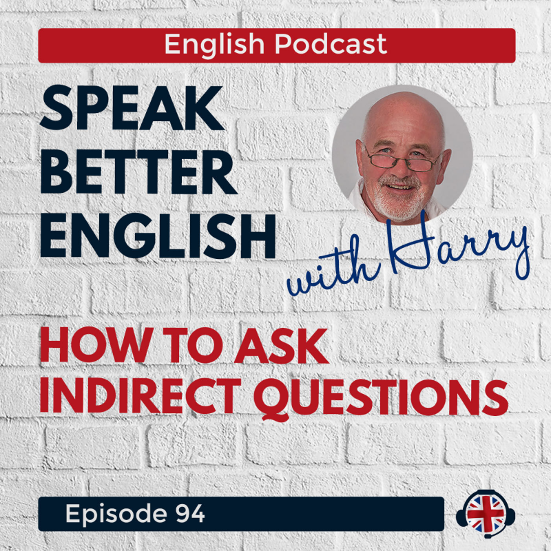 Obrázek epizody Speak Better English with Harry | Episode 94