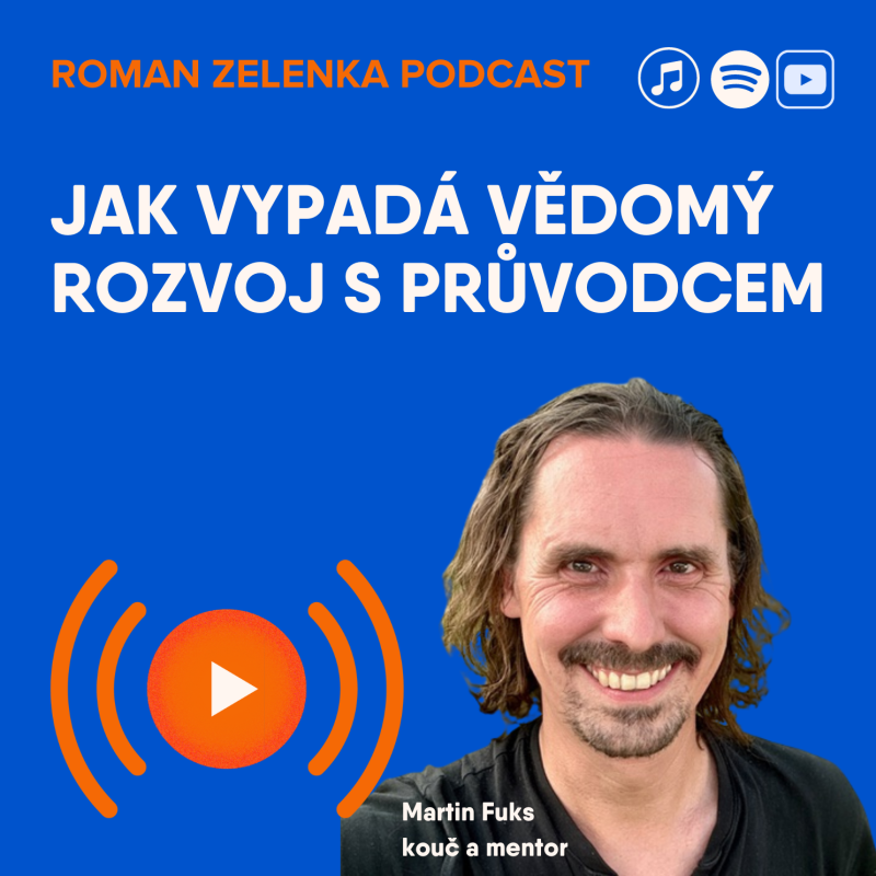 Obrázek epizody Proč osobní transformace stojí za to (CZ) / Martin Fuks