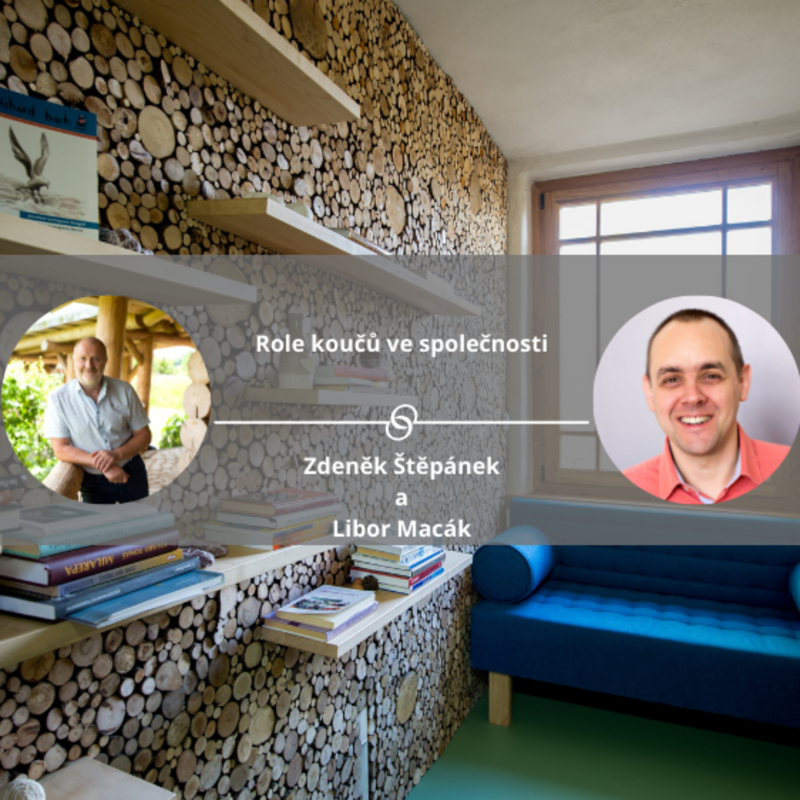 Obrázek epizody Role koučů ve společnosti #koucinkakademie