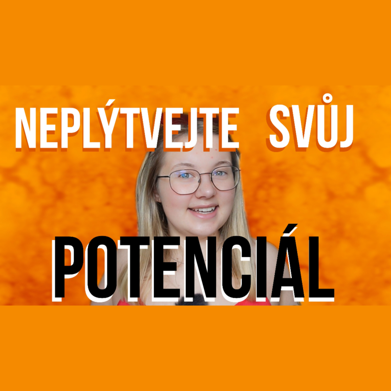 Obrázek epizody 32. TÝDEN - Neplýtvejte svůj potenciál