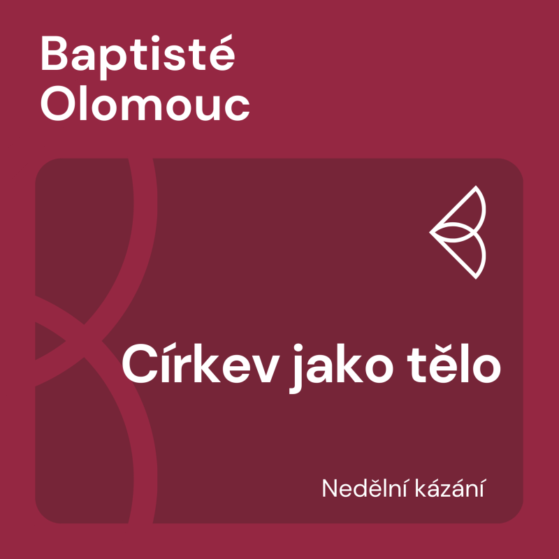 Obrázek epizody Církev jako tělo (12.1.2025)