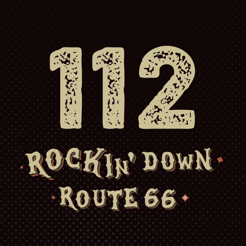 Obrázek epizody 112 - ROCKIN' DOWN ROUTE 66 - 13. 3. 2025