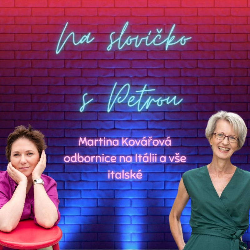 Obrázek epizody Chceš Itálii cítit na vlastní kůži? (Lektorka italštiny a expertka na Itálii Martina Kovářová)