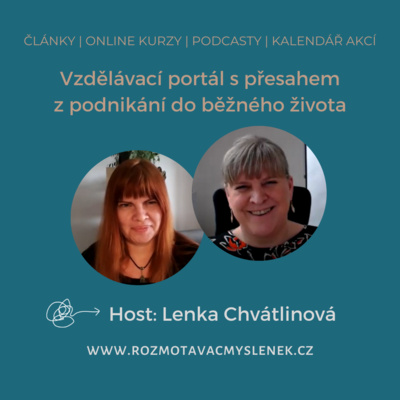 Obrázek epizody Jste startovači, nebo udržovači? S Lenkou Chvátlinovou o tajemství lepší komunikace napříč firmou