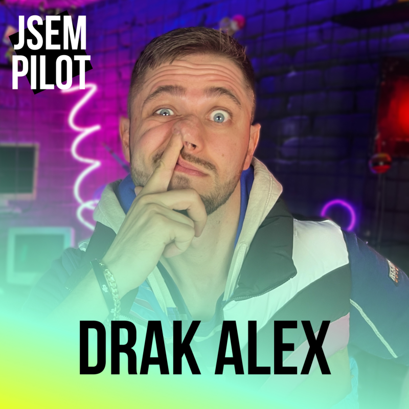 Obrázek epizody Nedávno zdrhal Drak Alex před fízlama, nyní má miliónovou firmu 🎙️| Jsem Pilot |