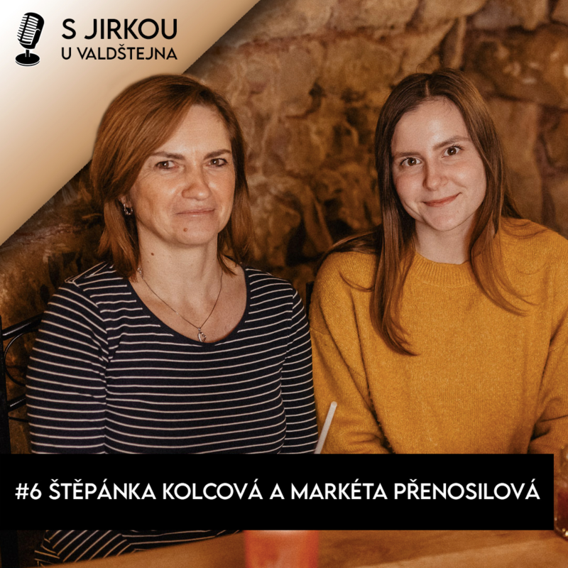 Obrázek epizody #6 Štěpánka Kolcová a Markéta Přenosilová