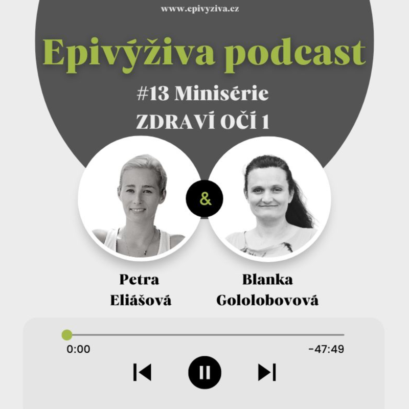 Obrázek epizody #13 Minisére ZDRAVÍ OČÍ 1 / EPIVÝŽIVA podcast
