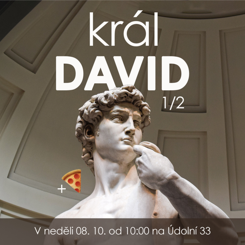 Obrázek epizody 23|10|08| Bedřich Smola | Král David 01