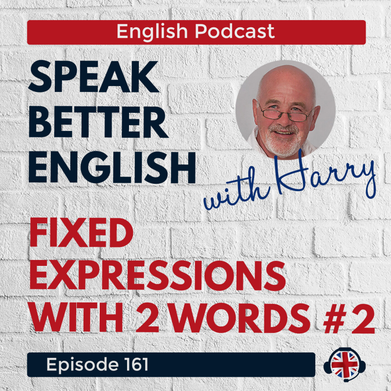 Obrázek epizody Speak Better English with Harry | Episode 161