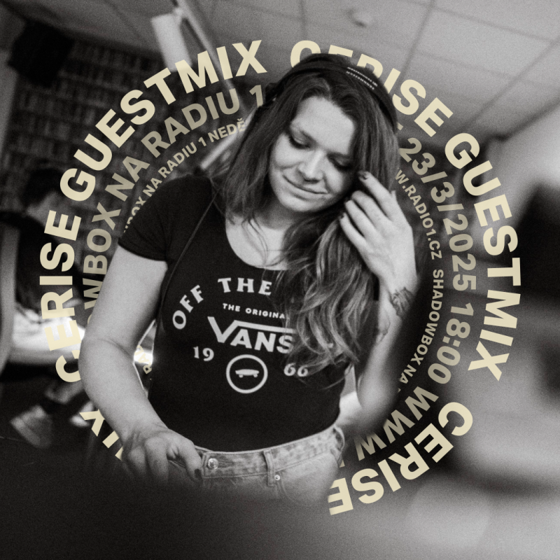 Obrázek epizody Shadowbox @ Radio 1 23/03/2025: Cerise Guestmix