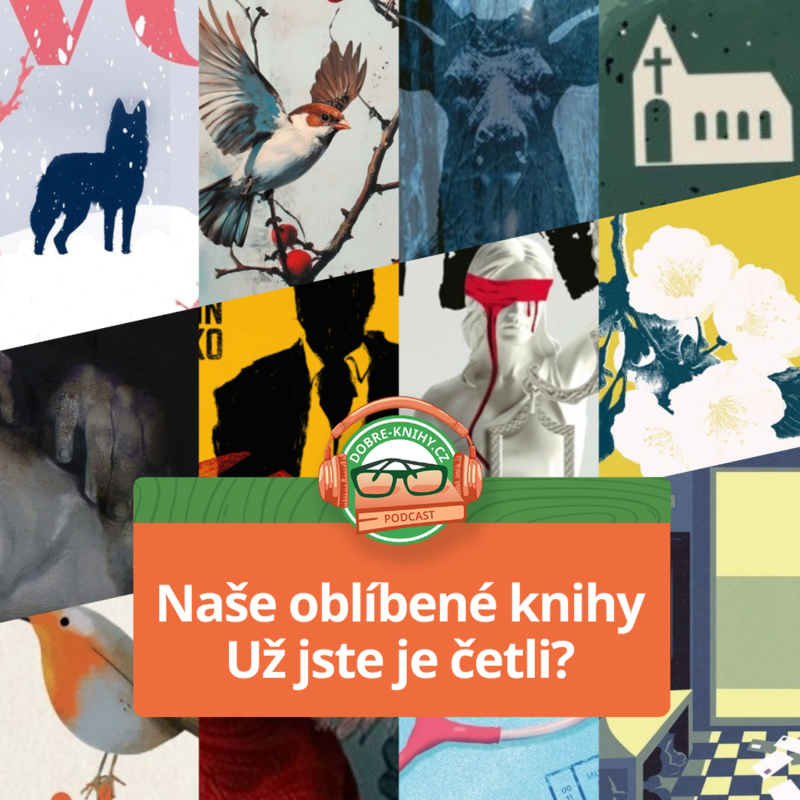 Obrázek epizody Naše oblíbené knihy. Už jste je četli?