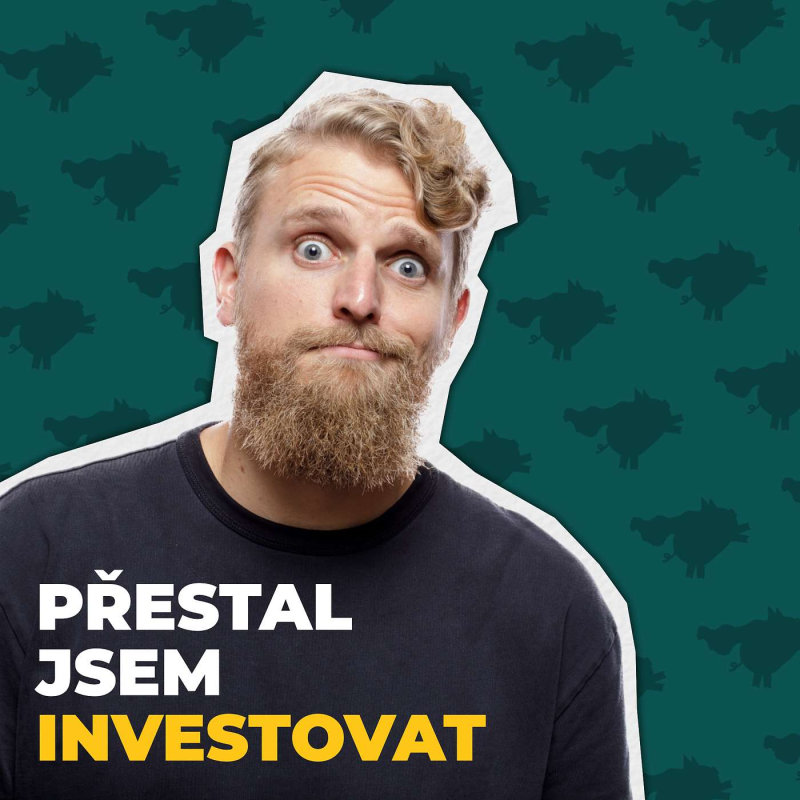 Obrázek epizody Končím v práci a přestal jsem investovat.
