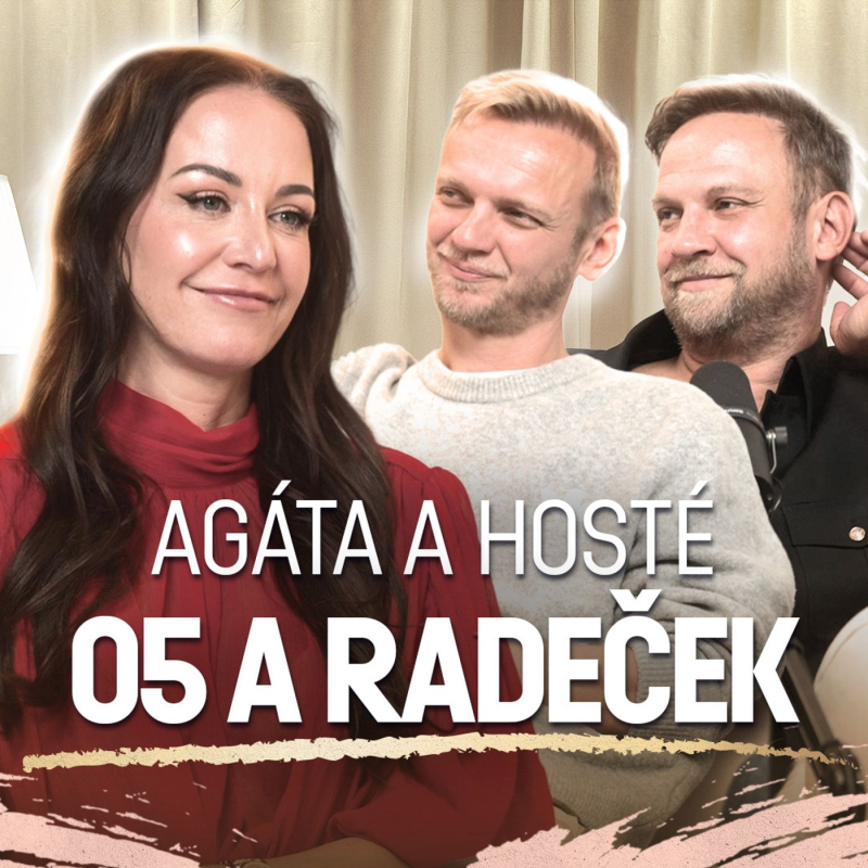 Obrázek epizody Agáta & hosté: O5 a Radeček – Jedli jsme z popelnic, byli na pracáku a dnes míříme do O2 areny (krátká verze)