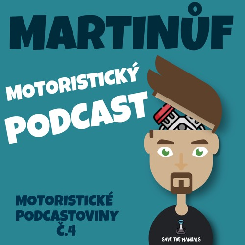 Obrázek epizody MOTORISTICKÉ PODCASTOVINY Č.3