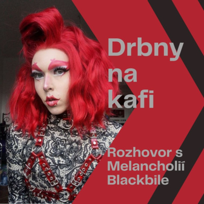 Obrázek epizody Drbny na kafi | Melancholia Blackbile | 1. díl