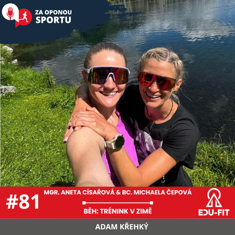 Obrázek epizody Za oponou sportu #82 - Mgr. Aneta Císařová & Bc. Michaela Čepová - Běh: Trénink v zimě
