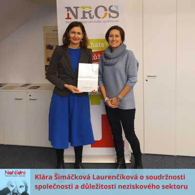 Obrázek epizody Klára Šimáčková Laurenčíková o soudržnosti společnosti a důležitosti neziskového sektoru