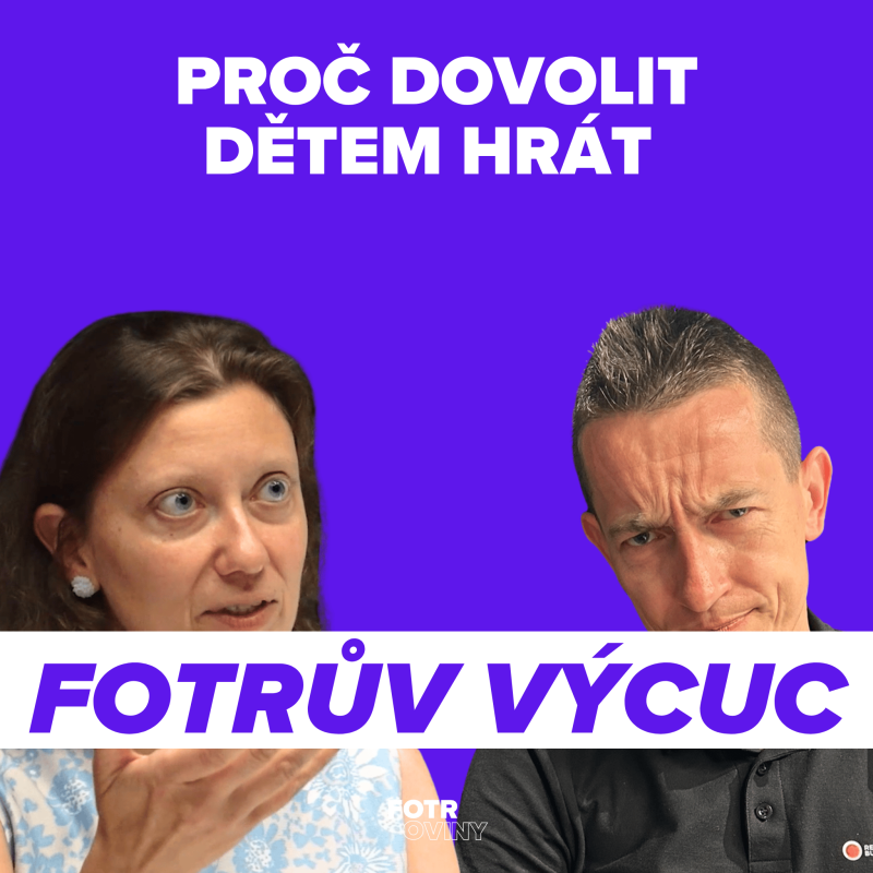 Obrázek epizody FOTRŮV VÝCUC z Důvody, proč nechat děti hrát počítačové hry | Kristina Volná