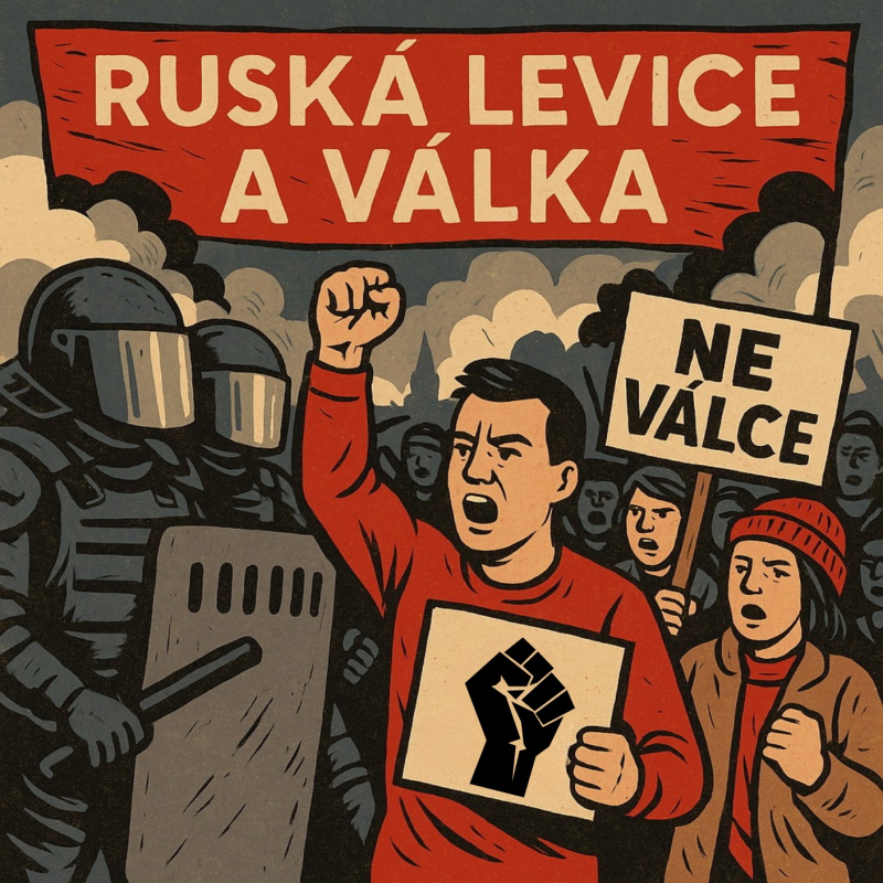 Obrázek epizody Ruská levice ve stínu války: Od odporu k naději