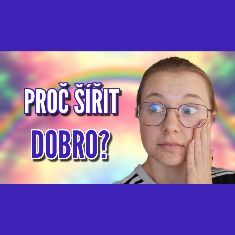 Obrázek epizody 55. TÝDEN - Proč šířit dobro?