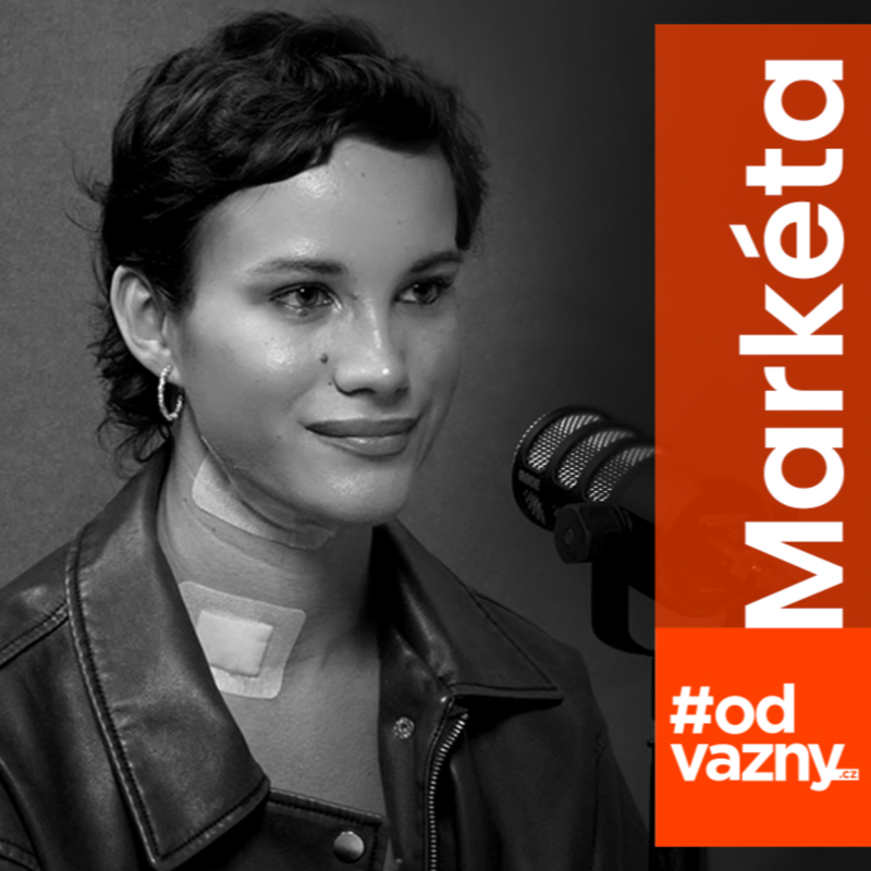 Obrázek epizody Je mi 24, prošla jsem si rakovinou. Markéta Hamalčíková o šoku, strachu a touze žít. #odvážný