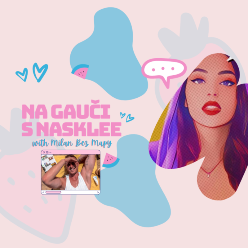 Obrázek epizody Milan Bez Mapy: "Necítim potrebu naháňať čísla na kontroverzných témach" | Milan Bardún na Gauči s Nasklee #097