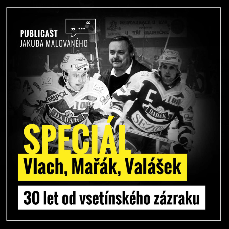 Obrázek epizody Publicast SPECIÁL: Vlach, Mařák, Valášek | 30 let od vsetínského zázraku