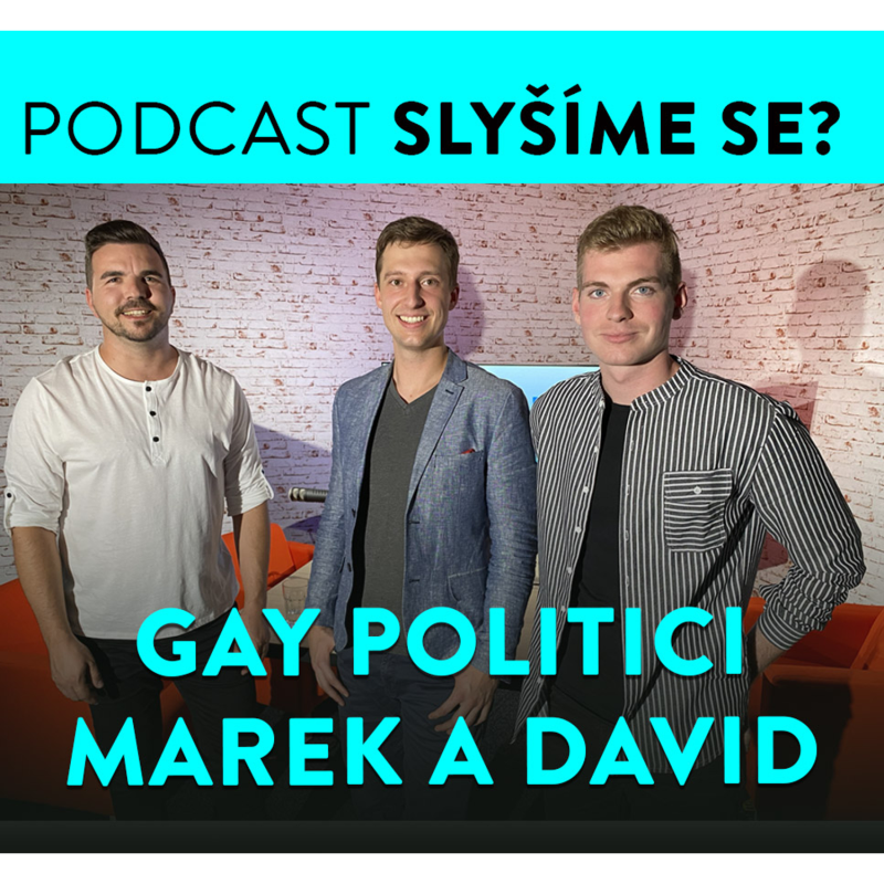 Obrázek epizody Slyšíme se #28: Gay pár Marek a David: Spojeni láskou a politikou