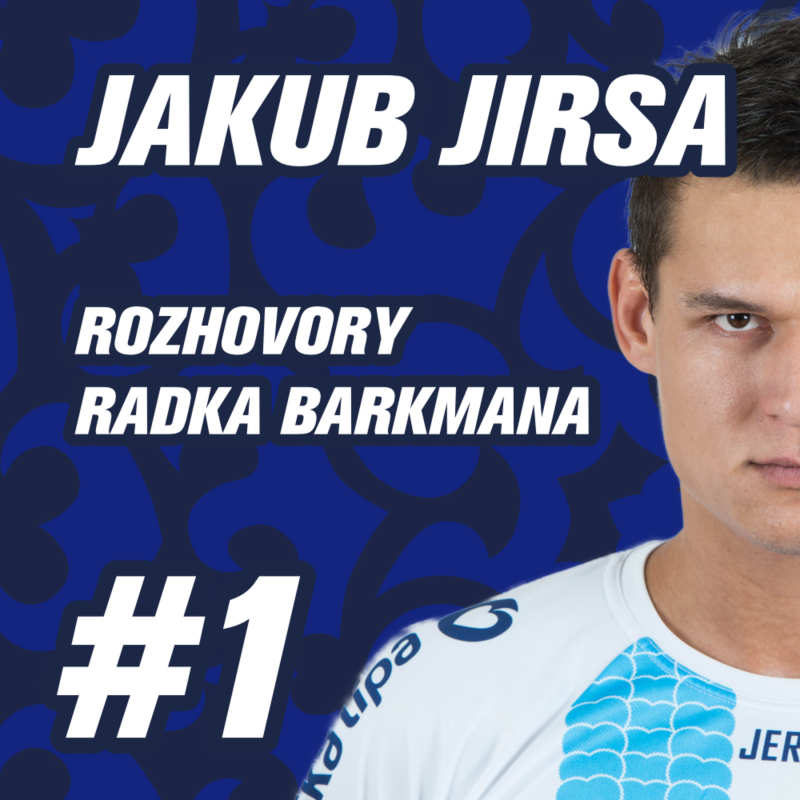 Obrázek epizody DÍL 1. | JAKUB JIRSA